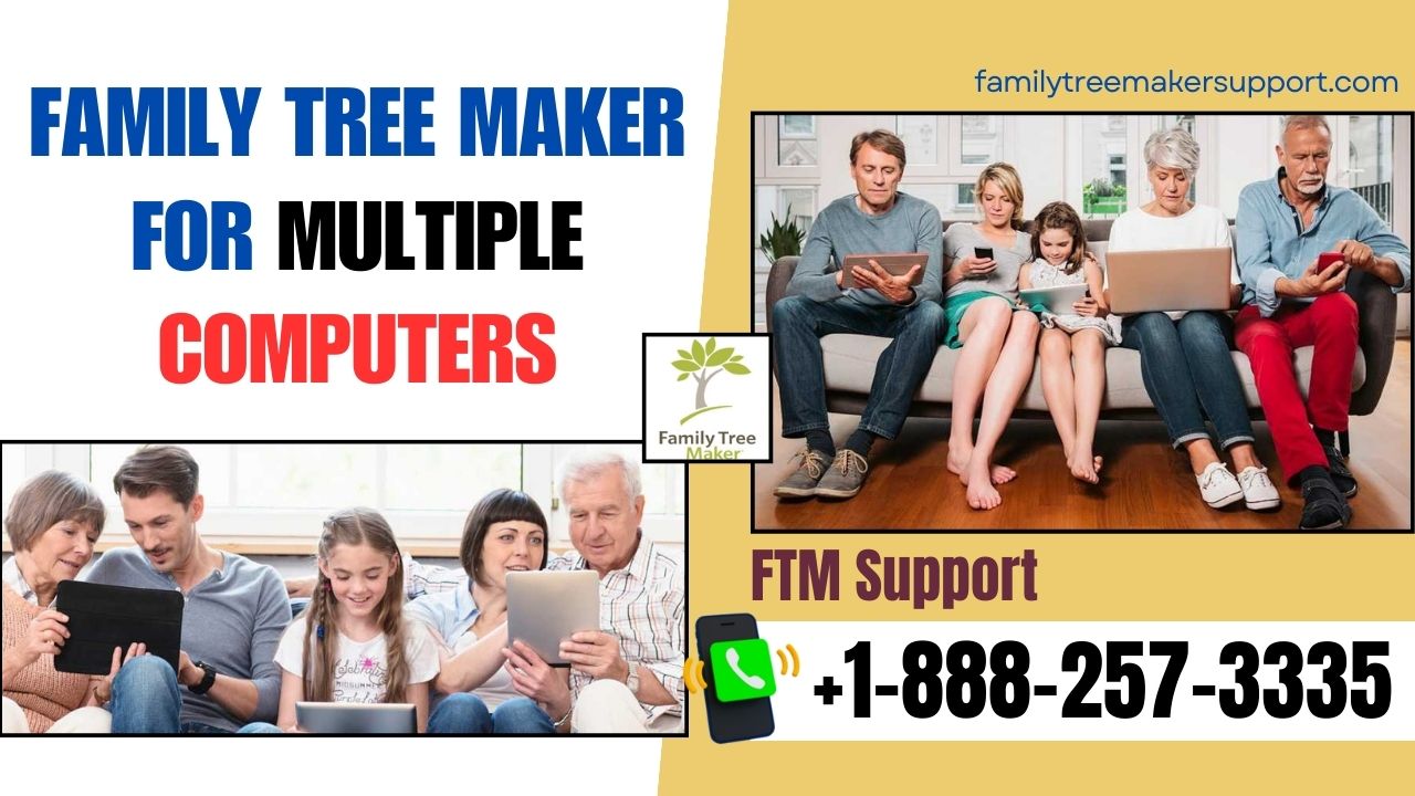 Family Tree Maker For Multiple Computers